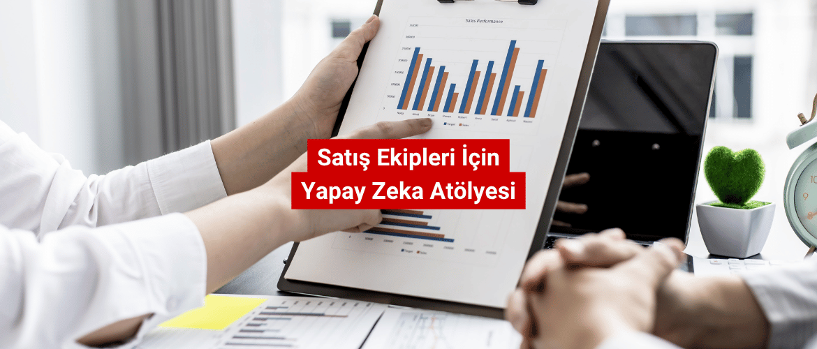 Satış Ekipleri İçin Yapay Zeka Atölyesi